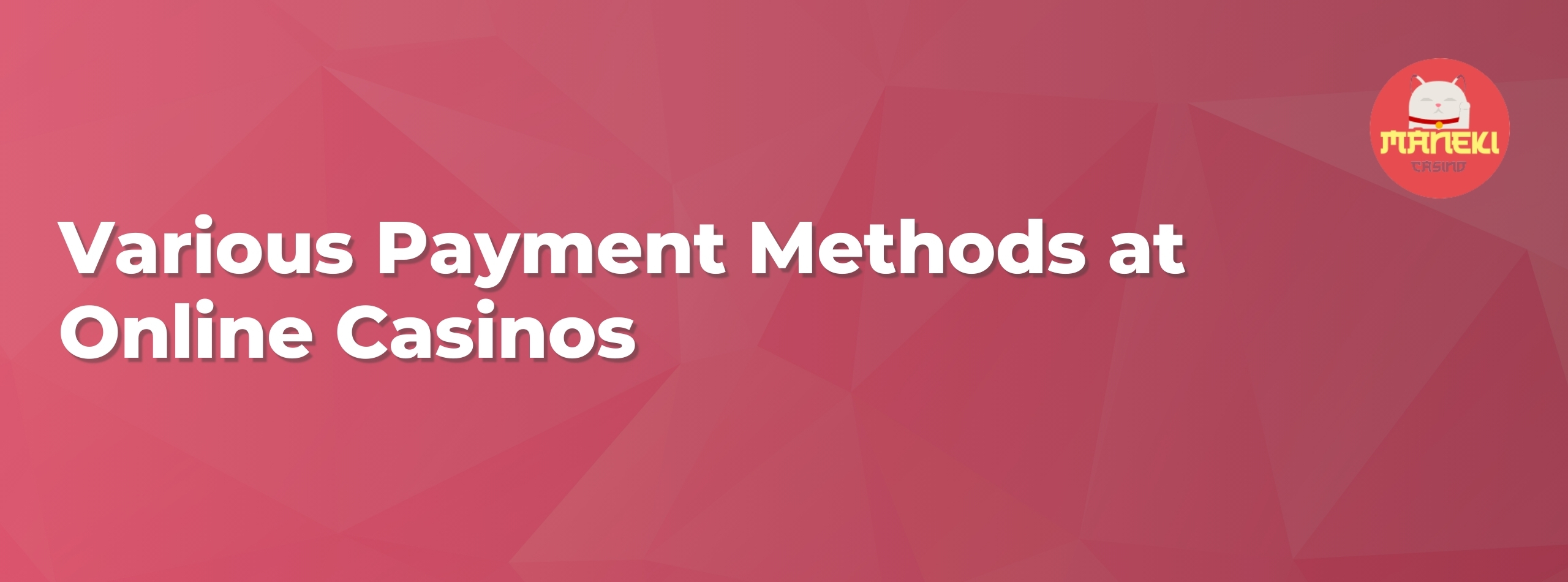 Various payment methods at online casinos